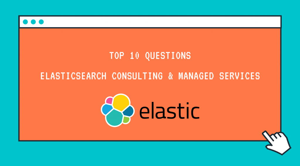 An image of a simple web page with the title Top 10 Questions Elasticsearch Consulting & Managed Services.