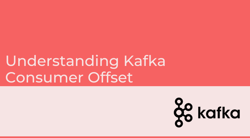 Kafka Consumer Offset