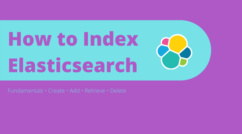 How to Index Elasticsearch