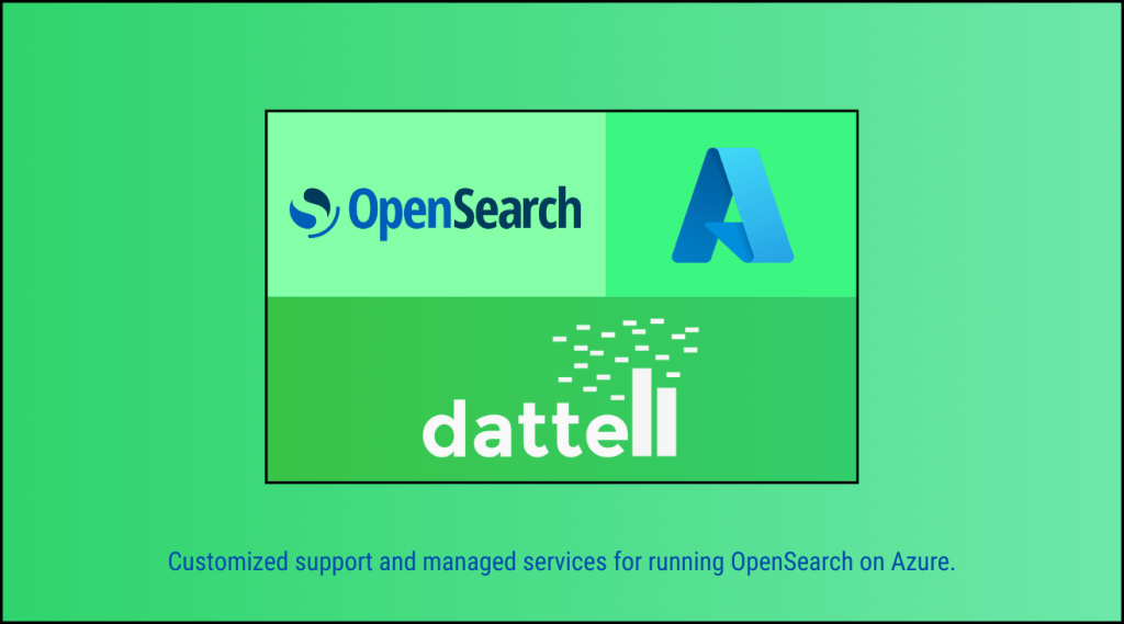 Managed OpenSearch services on Azure with 24x7 monitoring and uptime support, preventative maintenance, and training.