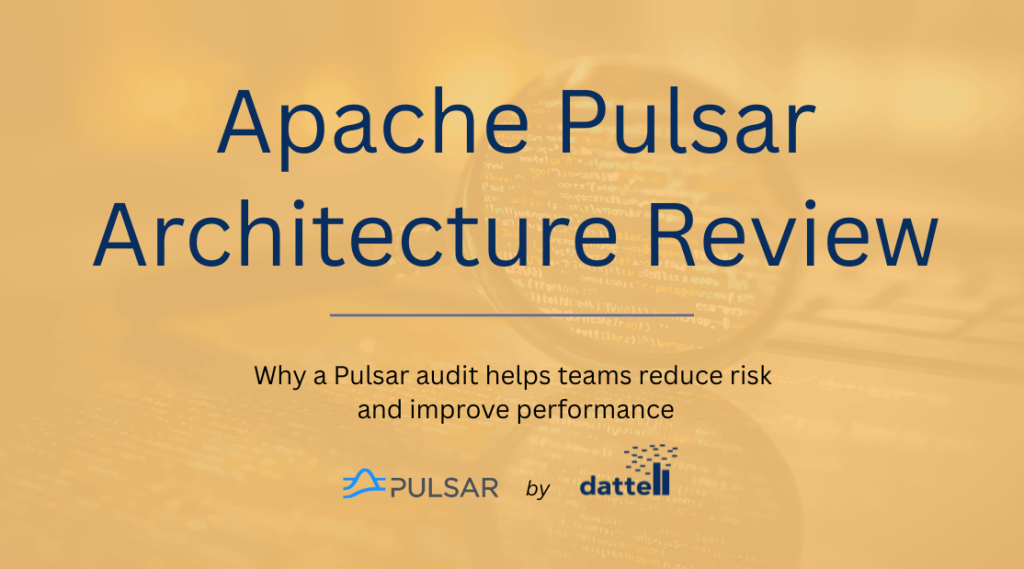An Apache Pulsar architecture review helps organizations validate their current design, uncover hidden risks, and identify practical ways to improve reliability and performance before small issues become major problems. This is also sometimes called a Pulsar health check or Pulsar audit.
